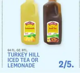 Kings Food Markets TURKEY HILL ICED TEA OR LEMONADE offer