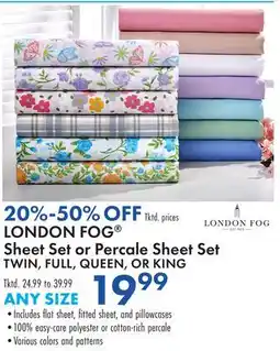 Boscov's LONDON FOG Sheet Set or Percale Sheet Set offer