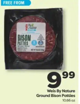 Weis Markets Weis By Nature Ground Bison Patties offer