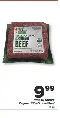 Weis Markets Weis By Nature Organic 85% Ground Beef offer