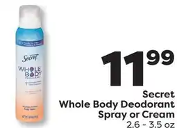 Weis Markets Secret Whole Body Deodorant Spray or Cream offer