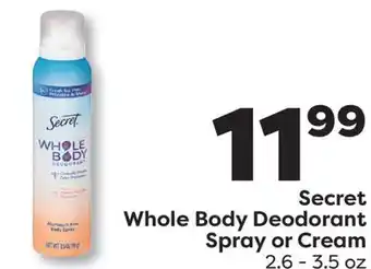 Weis Markets Secret Whole Body Deodorant Spray or Cream offer