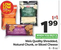 Weis Markets Weis Quality Shredded, Natural Chunk, or Sliced Cheese offer