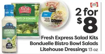 Weis Markets Fresh Express Salad Kits Bonduelle Bistro Bowl Salads Litehouse Dressings offer