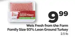 Weis Markets Weis Fresh from the Farm Family Size 93% Lean Ground Turkey offer