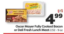 Weis Markets Oscar Mayer Fully Cooked Bacon or Deli Fresh Lunch Meat offer