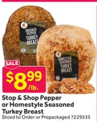 Stop&Shop Stop & Shop Pepper or Homestyle Seasoned Turkey Breast offer