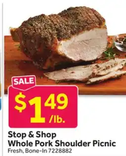 Stop&Shop Stop & Shop Whole Pork Shoulder Picnic offer