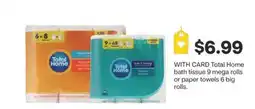 CVS Total Home bath tissue 9 mega rolls or paper towels 6 big rolls offer