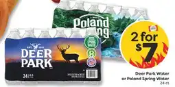 Weis Markets Deer Park Water or Poland Spring Water7 offer