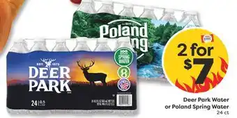 Weis Markets Deer Park Water or Poland Spring Water7 offer