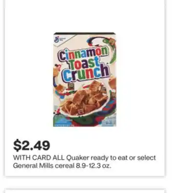 CVS ALL Quaker ready to eat or select General Mills cereal 8.9-12.3 oz offer