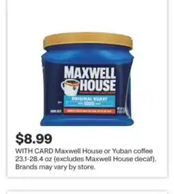 CVS Maxwell House or Yuban coffee 23.1-28.4 oz offer