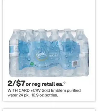 CVS Gold Emblem purified water 24 pk., 16.9 oz bottles offer