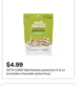 CVS Well Market pistachios 5-8 oz offer