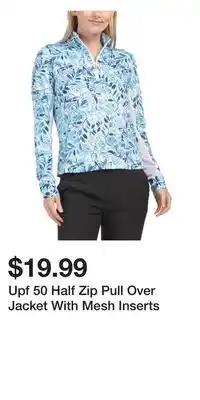 TJ Maxx Upf 50 Half Zip Pull Over Jacket With Mesh Inserts offer