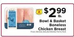 ShopRite Bowl & Basket Boneless Chicken Breast offer