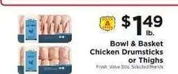 ShopRite Bowl & Basket Chicken Drumsticks or Thighs offer