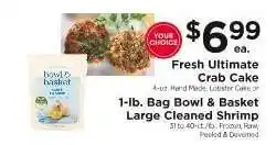 ShopRite Fresh Ultimate Crab Cake or 1-lb. Bag Bowl & Basket Large Cleaned Shrimp offer