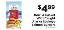 ShopRite Bowl & Basket Wild Caught Alaska Sockeye Salmon Burgers offer