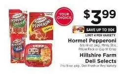 ShopRite Hormel Pepperoni or Hillshire Farm Deli Selects offer