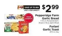ShopRite Pepperidge Farm Garlic Bread / Furlani Garlic Toast offer