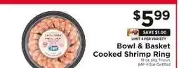 ShopRite Bowl & Basket Cooked Shrimp Ring offer