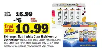 Meijer Skimmers, Nutrl, White Claw, High Noon or Sun Cruiser offer