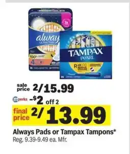 Meijer Always Pads or Tampax Tampons offer