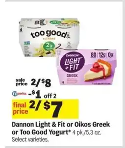 Meijer Dannon Light & Fit or Oikos Greek or Too Good Yogurt offer