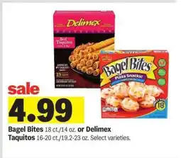 Meijer Bagel Bites or Delimex Taquitos offer