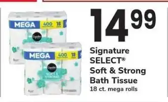 Safeway Signature SELECT Soft & Strong Bath Tissue offer