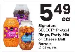 Safeway Signature SELECT Pretzel Rings, Party Mix or Cheese Ball Barrels offer