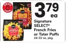 Safeway Signature SELECT French Fries or Tater Puffs offer