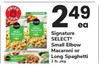 Safeway Signature SELECT Small Elbow Macaroni or Long Spaghetti offer