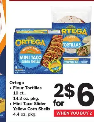 ACME Ortega Flour Tortillas 10 ct., 14.3 oz. pkg. Mini Taco Slider Yellow Corn Shells 4.4 oz. pkg offer
