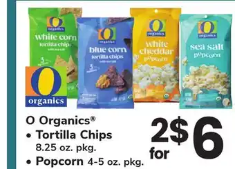 ACME O Organics Tortilla Chips 8.25 oz. pkg. Popcorn 4-5 oz. pkg offer