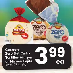 ACME Guerrero Zero Net Carbs Tortillas 14 ct. pkg, or Mission Fajita 20 ct., 23 oz. pkg offer