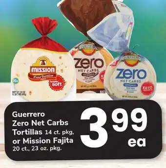 ACME Guerrero Zero Net Carbs Tortillas 14 ct. pkg, or Mission Fajita 20 ct., 23 oz. pkg offer