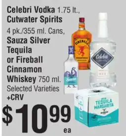 Smart & Final Celebri Vodka, Cutwater Spirits, Sauza Silver Tequila or Fireball Cinnamon Whiskey offer
