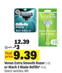 Meijer Venus Extra Smooth Razor 1 ct. or Mach 3 Blade Refills* 4 ct offer