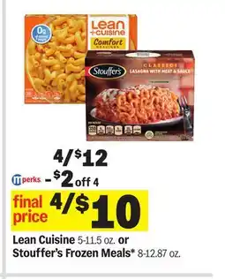 Meijer Lean Cuisine 5-11.5 oz. or Stouffer's Frozen Meals* 8-12.87 oz offer