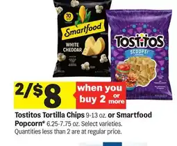 Meijer Tostitos Tortilla Chips 9-13 oz. or Smartfood Popcorn* 6.25-7.75 oz offer