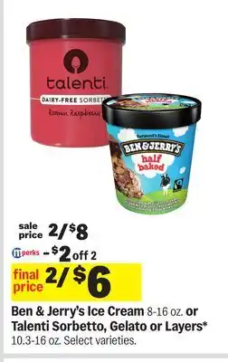 Meijer Ben & Jerry's Ice Cream 8-16 oz. or Talenti Sorbetto, Gelato or Layers offer
