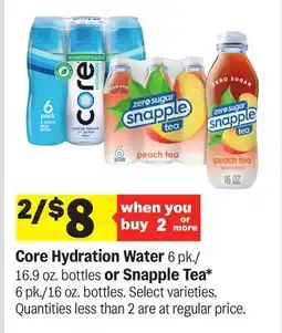 Meijer Core Hydration Water 6 pk./16.9 oz. bottles or Snapple Tea* 6 pk./16 oz. bottles offer