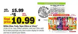 Meijer White Claw, Truly, Topo Chico or Vizzy offer