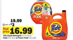 Meijer Tide Liquid Detergent 117 or 132 oz., Pods 57 or 76 ct. or Power Pods* 45 ct offer