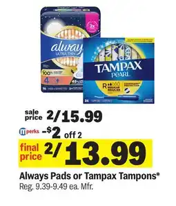 Meijer Always Pads or Tampax Tampons offer