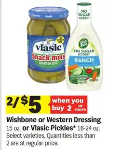Meijer Wishbone or Western Dressing 15 oz. or Vlasic Pickles* 16-24 oz offer