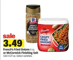 Meijer French's Fried Onions 6 oz. or McCormick Finishing Salt 3.62-4.37 oz offer